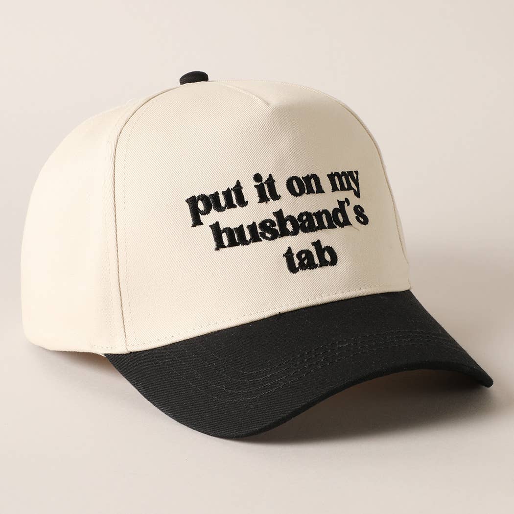 Put it on my husband's tab