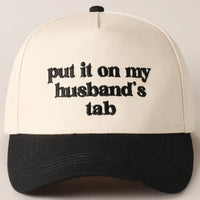 Put it on my husband's tab